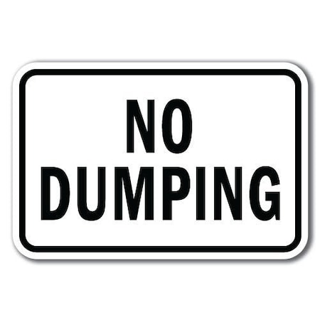 Signmission 18 in Height, 0.12 in Width, Aluminum, 12" x 18", A-1218 No Dumping - NoDump A-1218 No Dumping - NoDump